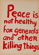 Original Vintage Anti Vietnam War Poster, Peace is Not Healthy for Generals and Other Killing Things