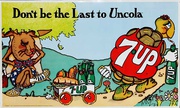 Don't be the Last to Uncola Original 7 Up advertising Poster