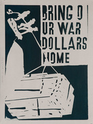 Bring Our War Dollars Home  Original American Anti Iraq/Iran War Protest Poster 