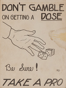 Don't Gamble on Getting a Dose Be Sure! Take a Pro , Small WWII American VD Health Poster