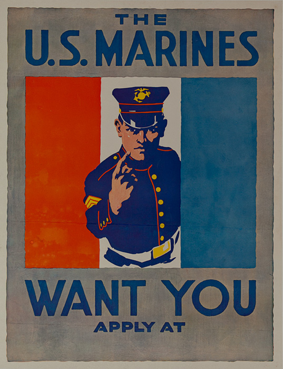 The U.S. Marines Want You, Original American WWI Recruiting Poster