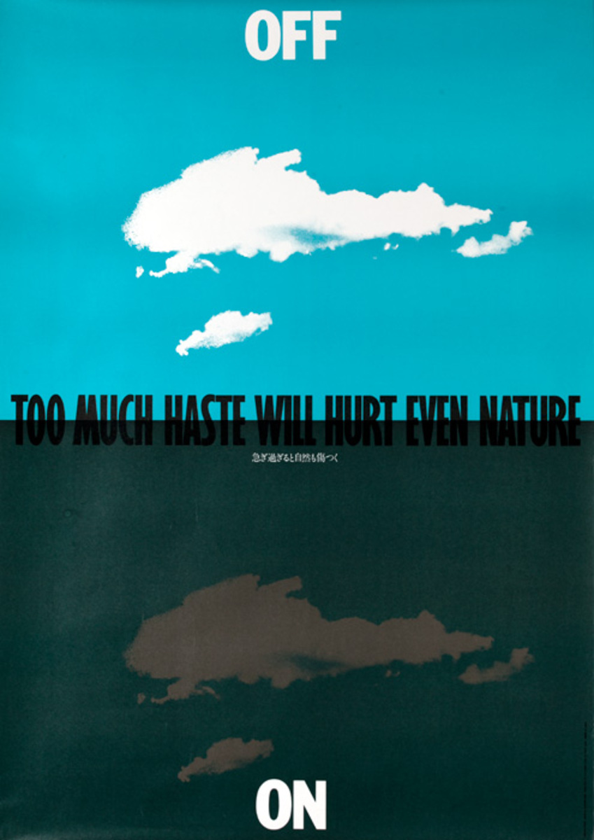 Original Japanese Environmental Protest Poster, Off / On, Too Much Haste Will Hurt Even Nature
