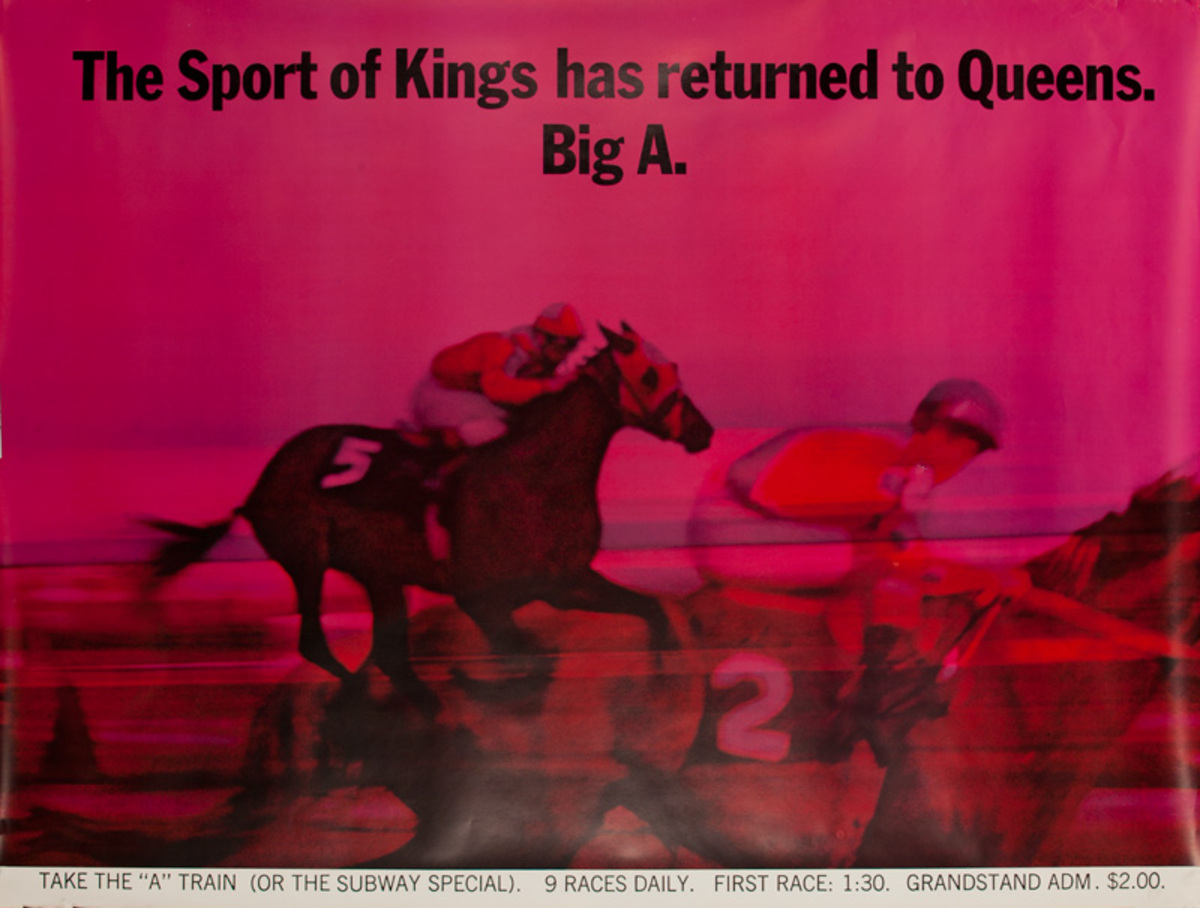 The Sport of Kings Has Returned to Queens, Big A Original Aqueduct Raceway Advertising Poster