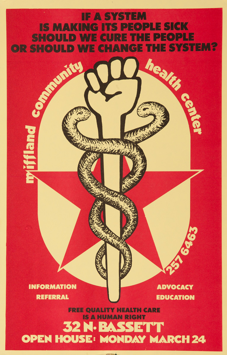 If a System is Making Its People Sick Should we Cure the Poeple or The System Original American Health Care Protest Poster
