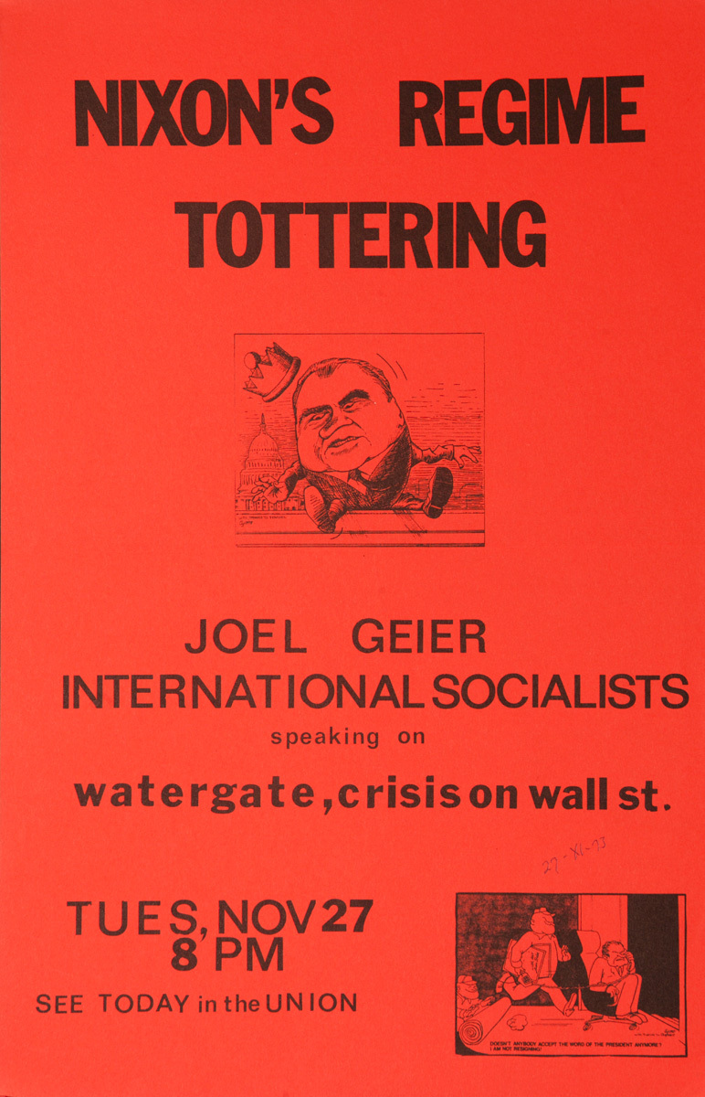 Nixon's Regime Tottering, Joel Geier, International Socialists Speaking on Watergate, Crisis on Wall St, Original American College Protest Poster