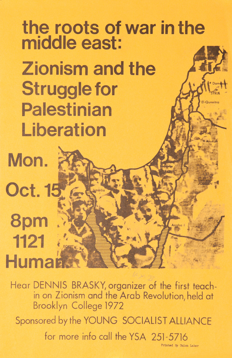 The Roots of War in the Middle East, Zionism and the Struggle for Palestinian Liberation, Original American College Campus Protest Poster
