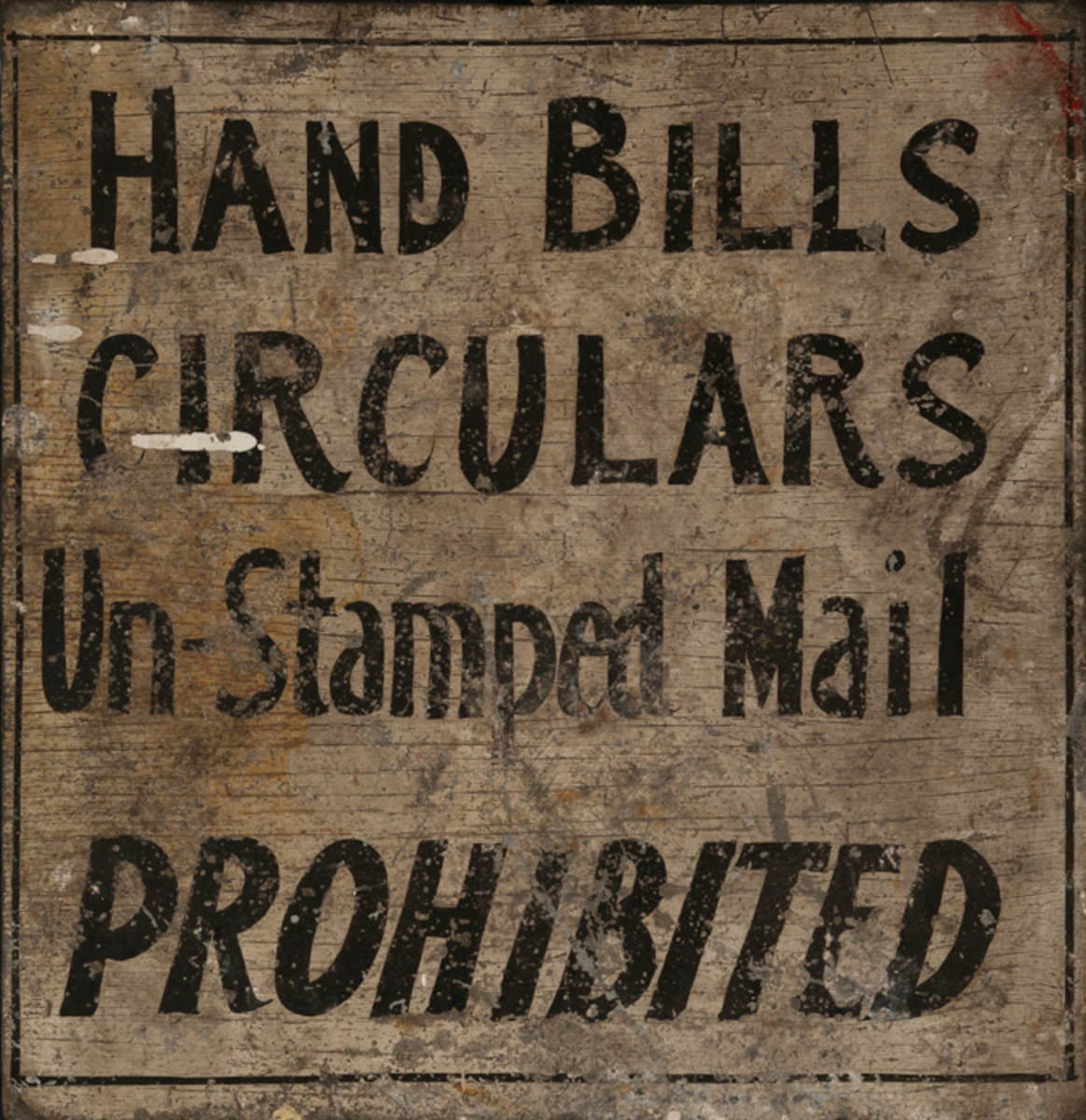 Hand Bills, Circulars, Un-Stamped Mail Prohibited, Original Painted Sign
