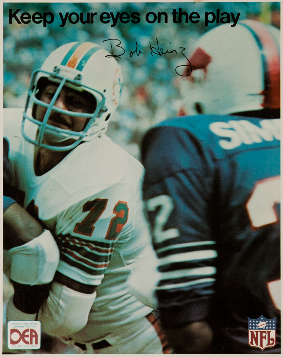 Original DEA, Drug Enforcement Administration, US Dept Of Justice Poster, Keep Your Eye On the Play Miami Dolphin Bob Heinz