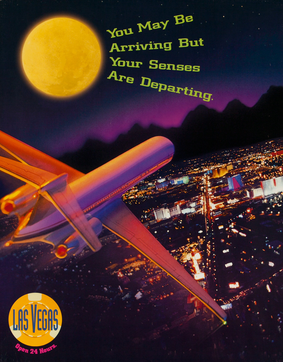Las Vegas Open 24 Hours, Original American Travel Poster, You May Be Arriving But Your Senses Are Departing