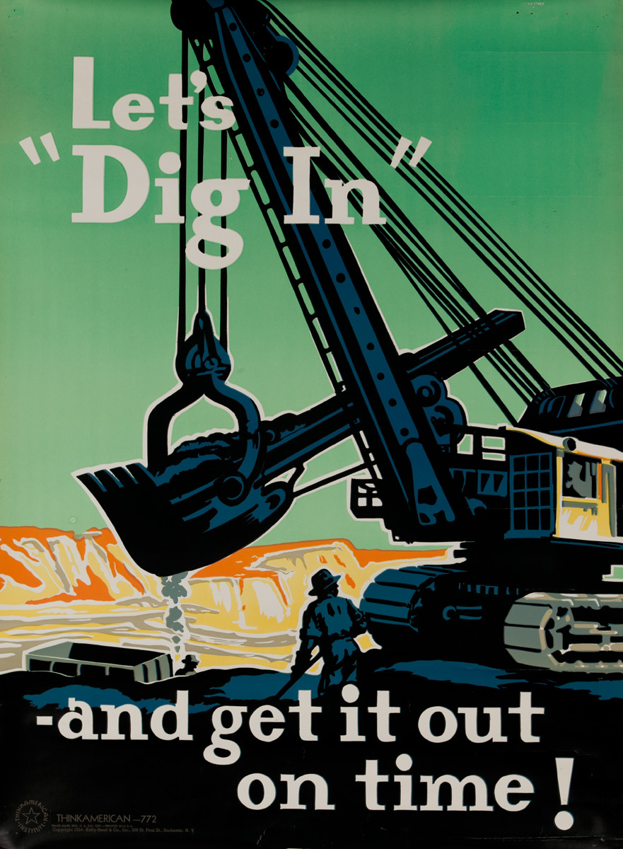 Let's Dig In - and get it out in time! Think American Work Motivation Poster