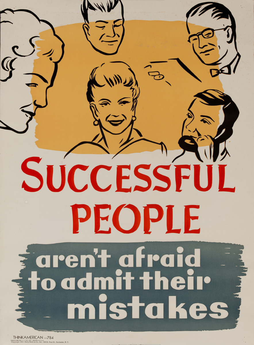 Successful People Arn't Afraid to Admit to Their Mistakes, Think American Work Motivation Poster