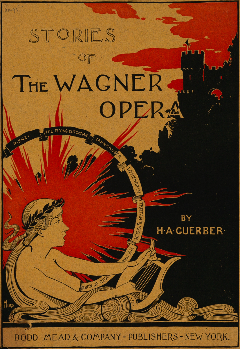 The Stories of Wagner Opera Dodd Mead and Company Original American Literary Poster