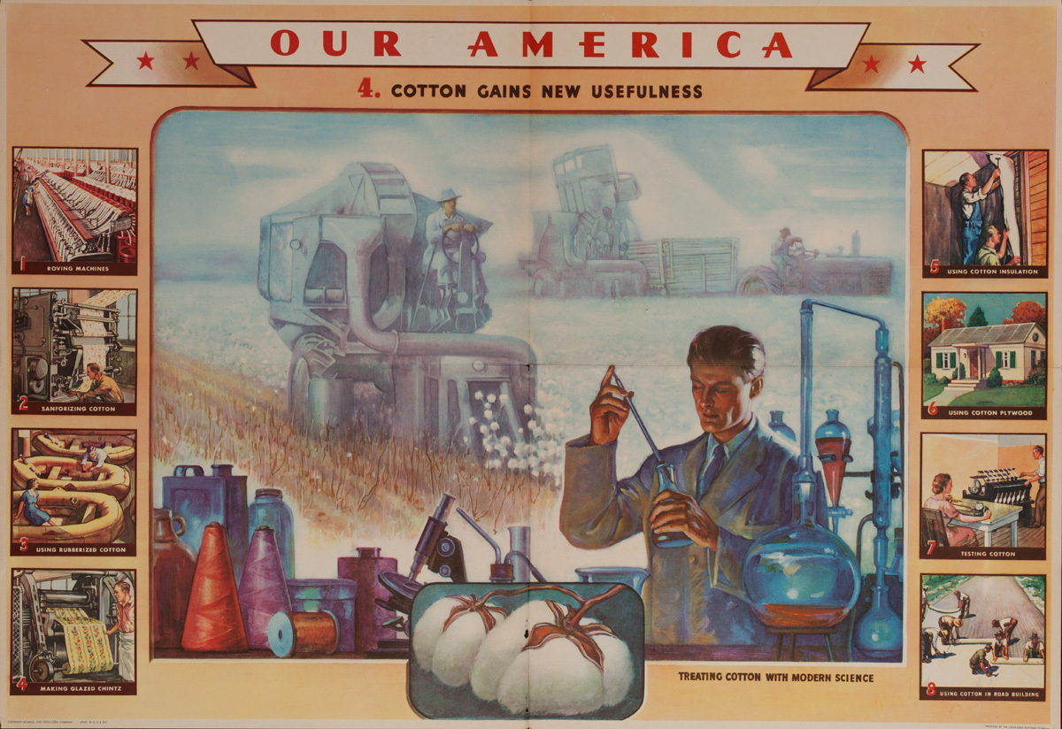 Our America Original Coke (Coca Cola) Educational Poster, Cotton #4, Cotton Gains New Usefulness