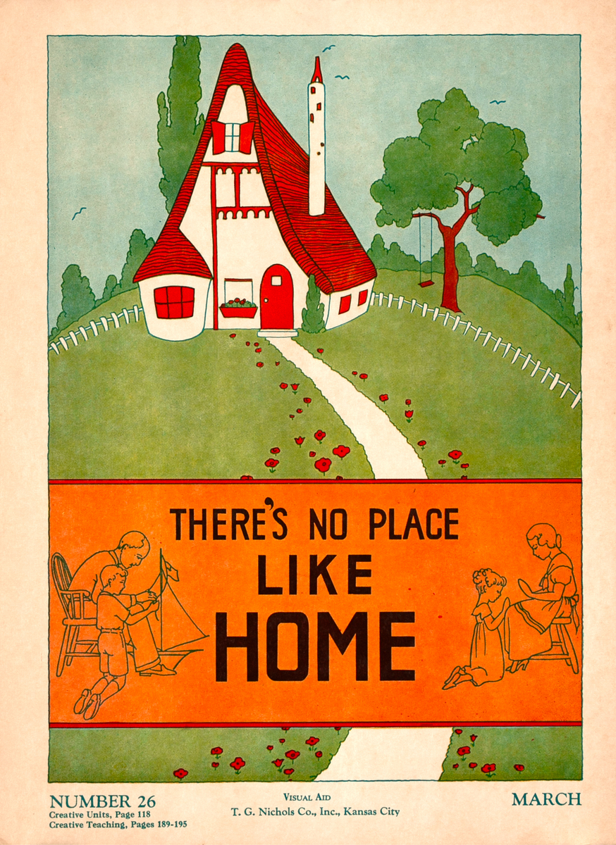 There'e No Place Like Home- Character Culture Citizenship Guides Poster #26