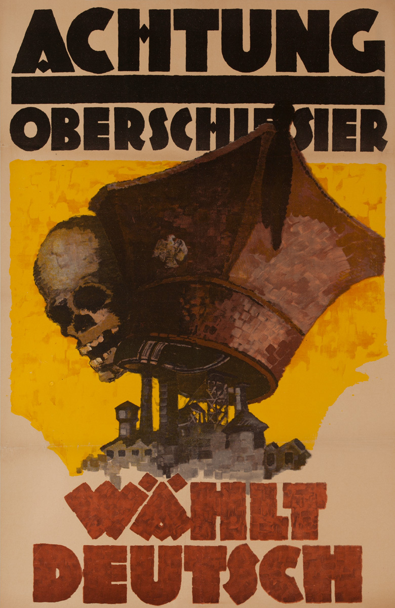 Achtung Oberschlesier - Wählt Deutsch <br>Original Post- WWI German Political Propaganda Poster 
