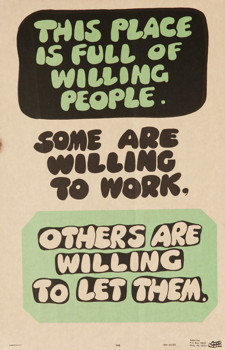 Comic Good Humor Poster - This Place is Full of Willing People