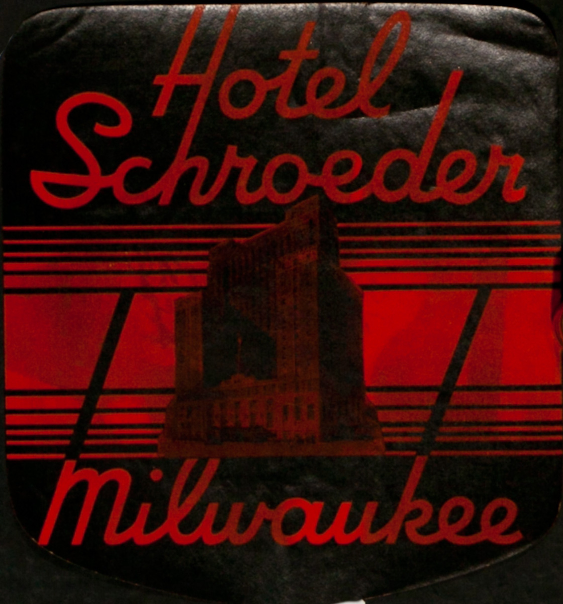 Hotel Schroeder Milwaukee, Original Luggage Label