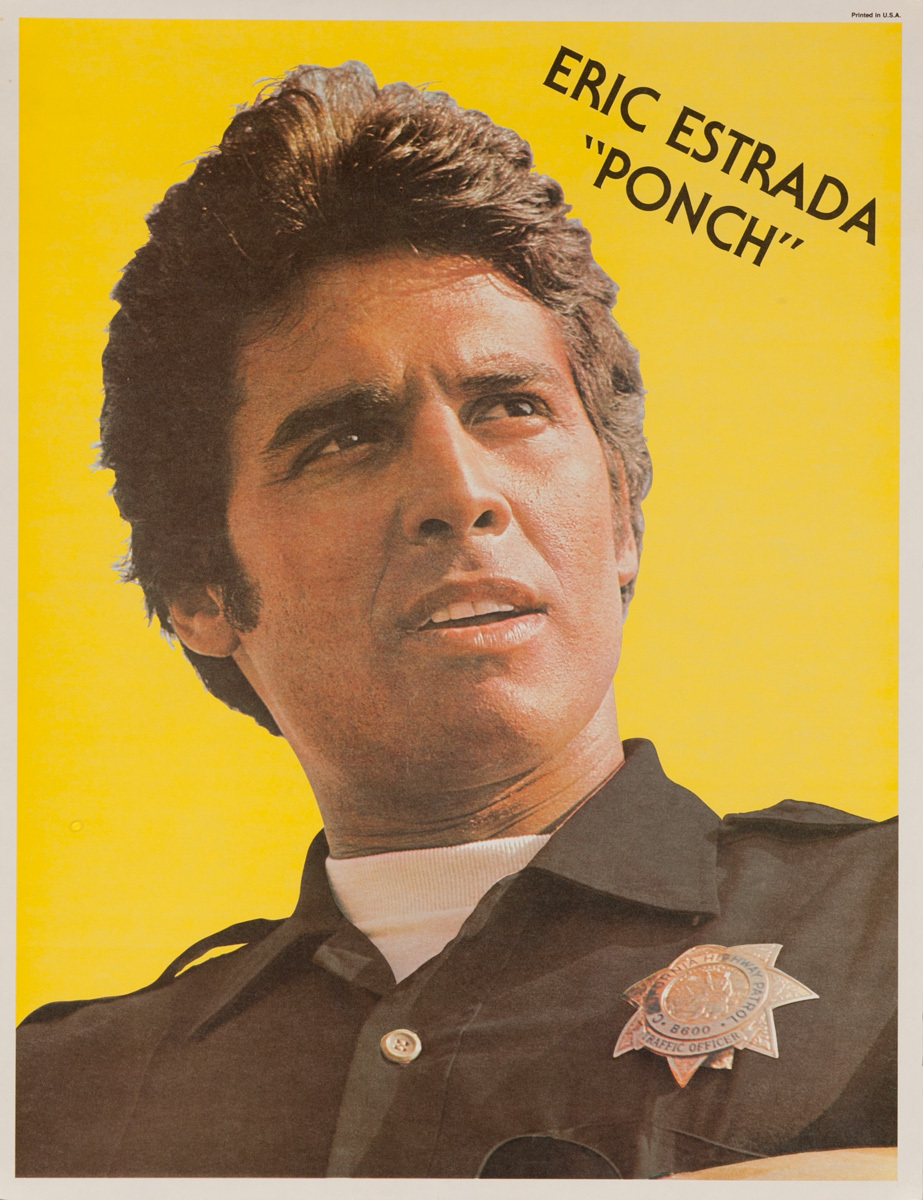 Erik Estrada "Ponch", Original CHIPs TV Show Poster