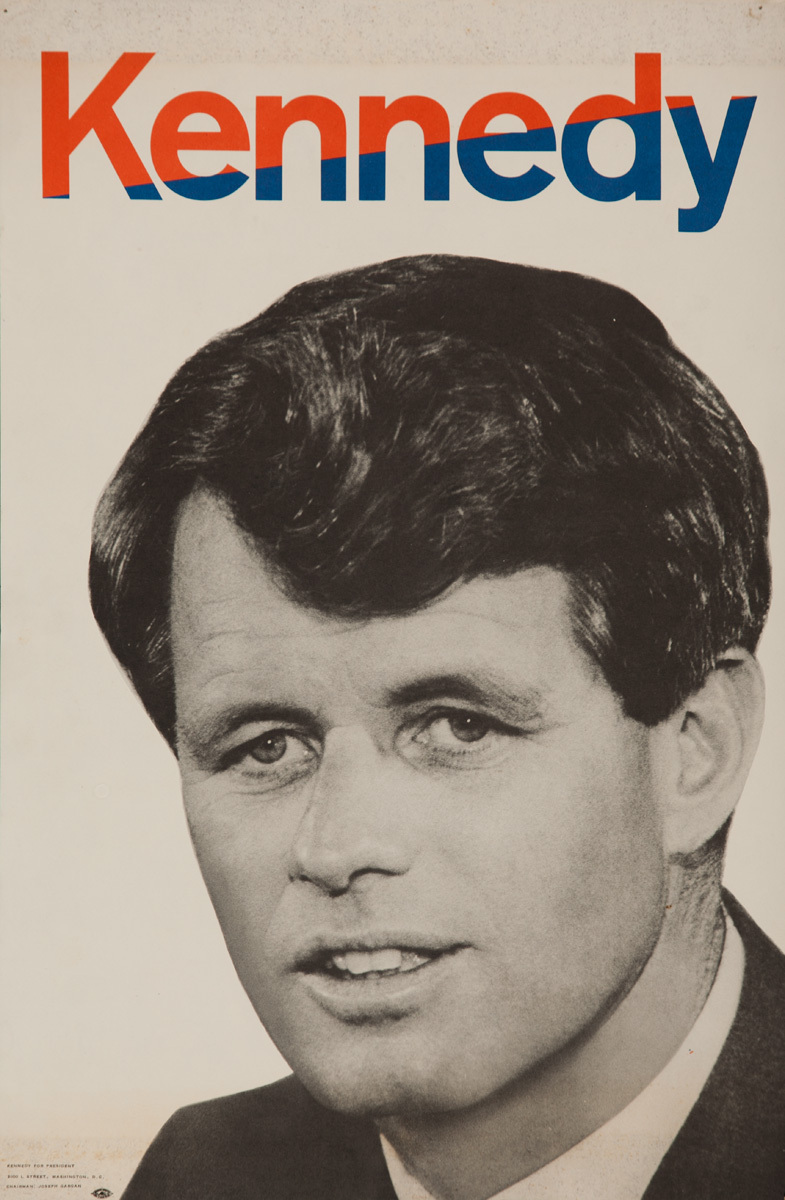 Robert "Bobby" Kennedy, Original American Presidental Campaign Poster, white background