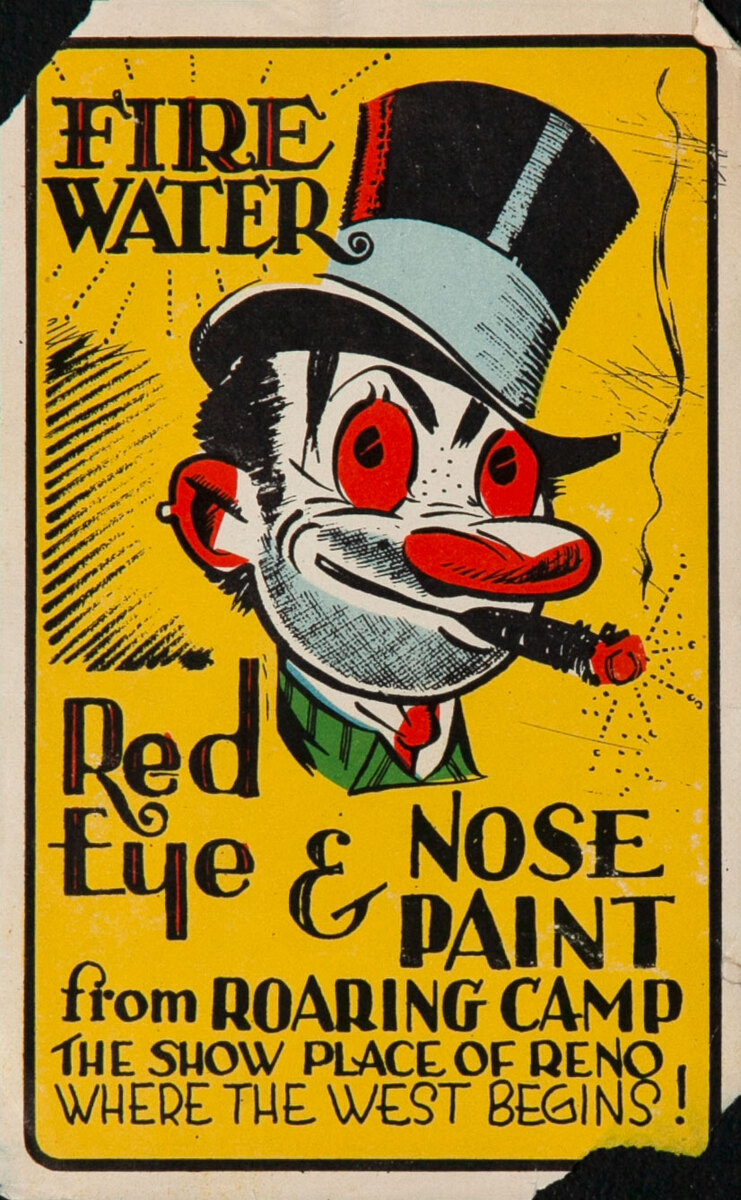 Fire Water, Red Eye & Nose Paint, Original Reno Nevada Roaring Camp Hotel Label