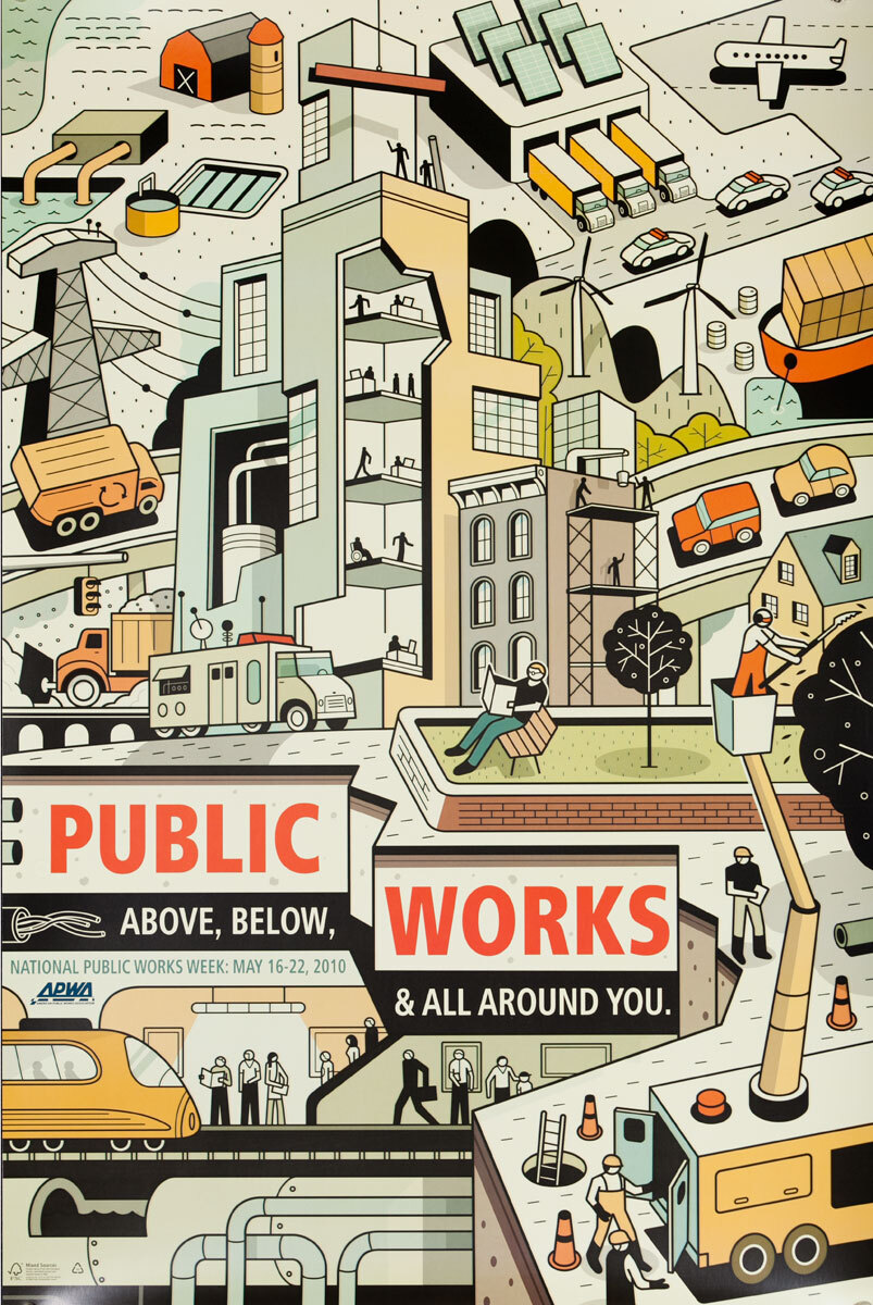 Original Public Works Week Poster, Public Works: Above, Below, & All Around You