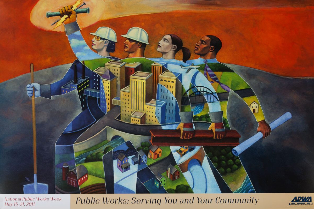 Original Public Works Week Poster, Public Works: Serving You and Your Community