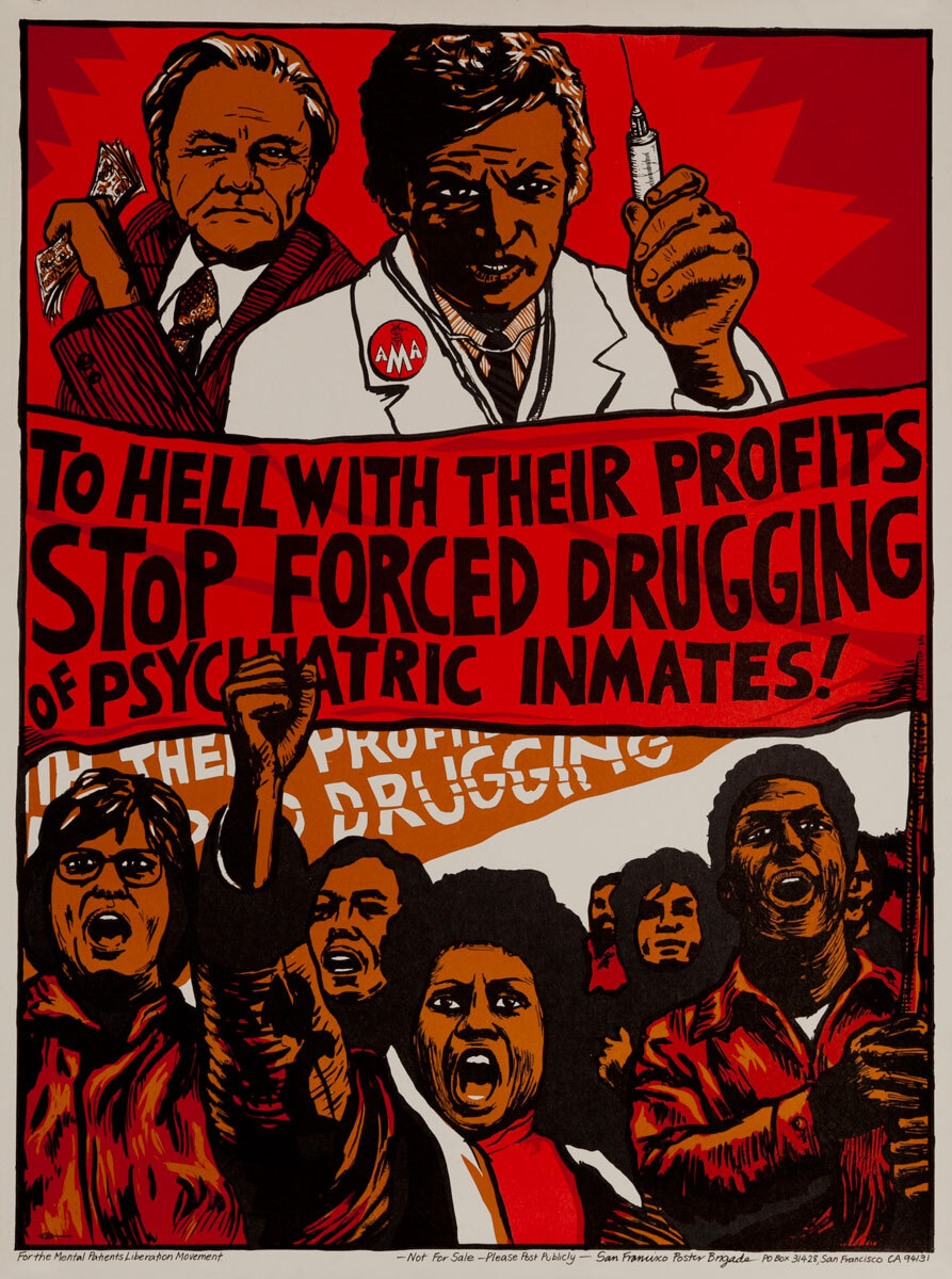 Stop Forced Drugging of Psychiatric Inmates!, Original San Francisco Poster Brigade Poster
