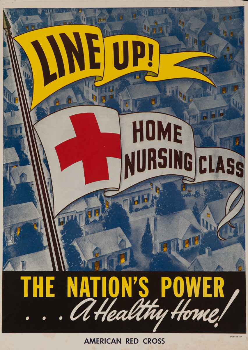 Line Up, Home Nursing Class, The Nation's Power... A healthy Home! Original American Red Cross Poster