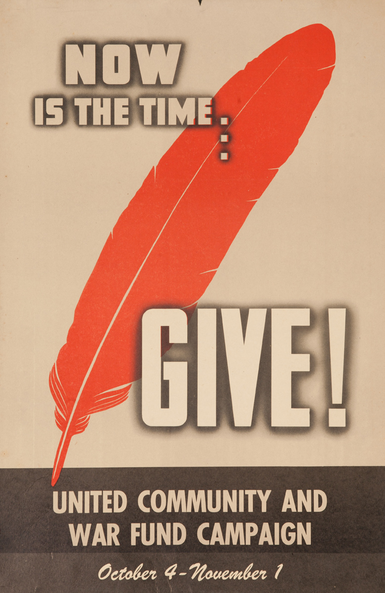 Now is the Time, GIVE, United Community and War Fund Campaign, Original American WWII Poster