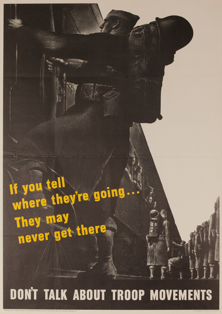 If You Tell Where They're Going. They May Never Get There. Don't Talk About Troop Movements, Original American WWII Careless Talk Poster