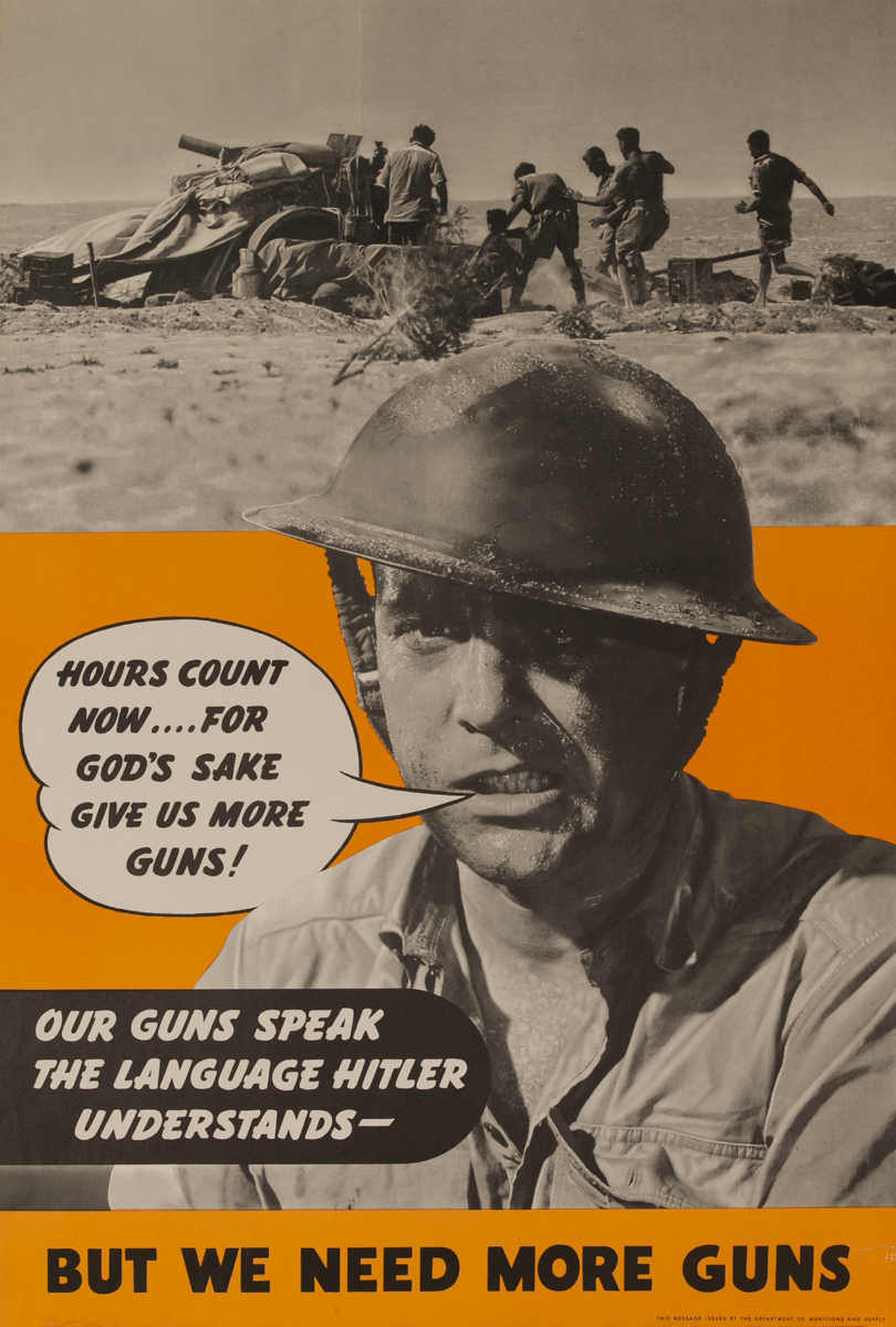 Our guns speak the language Hitler understands but we need more guns,  Original American WWII Homefront Production Poster