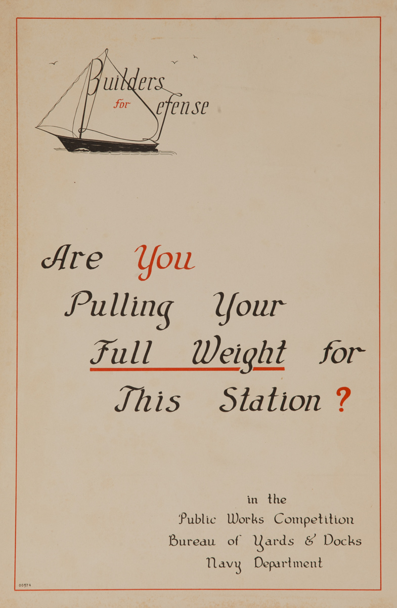 Builders for Defense, Are you pulling your full weight for this station?,  Original American WWII Homefront Production Poster