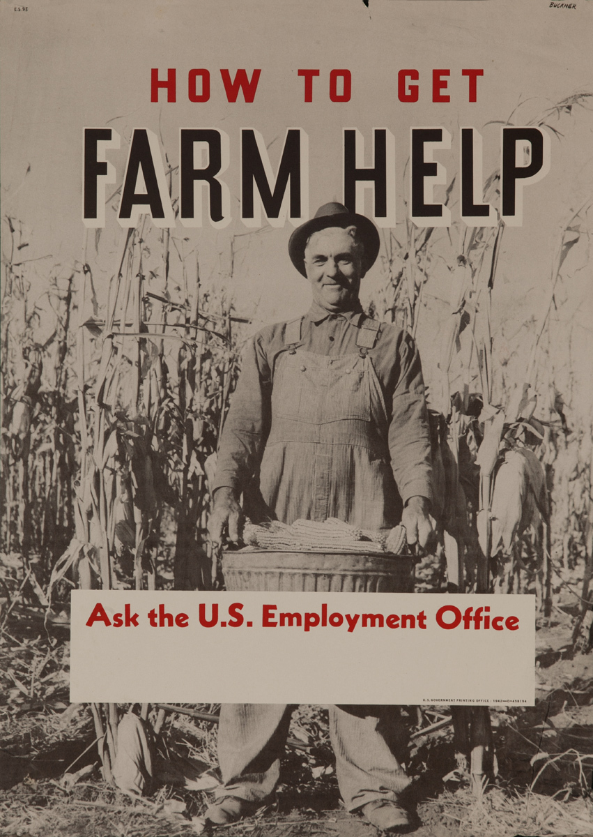 How to Get Farm Help, Ask the U.S. Employment Office, Original American WWII Homefront Production Poster