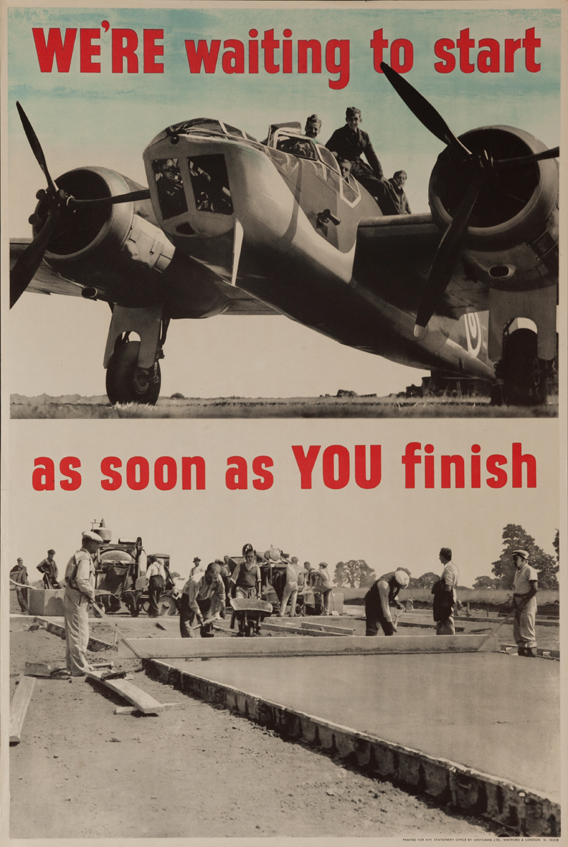 We’re waiting to start, as soon as you finish, Original British WWII Poster