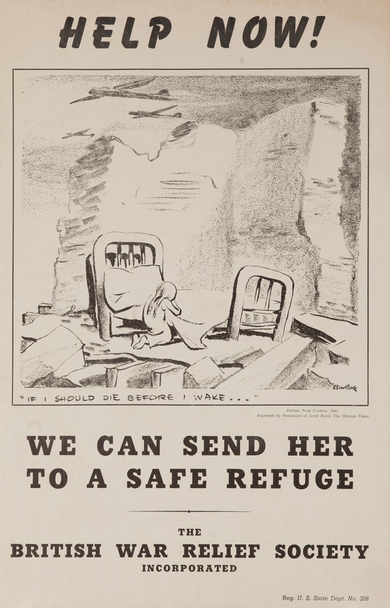 Help Now! We Can Send Her to a Safe Refuge. British War Relief Society, Original American WWII Poster