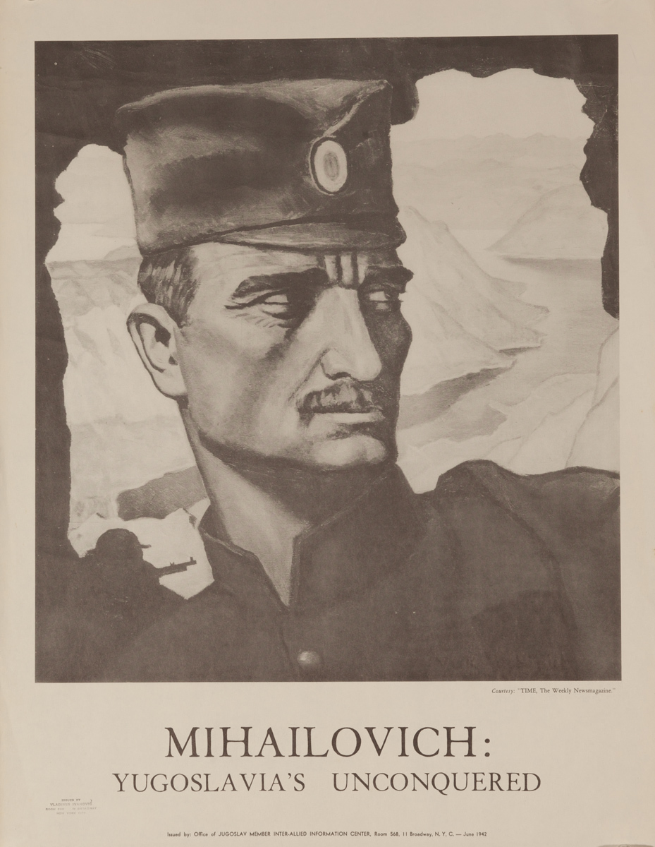Mihailovich- Yugolslavia’s Unconquered, Original American WWII Poster