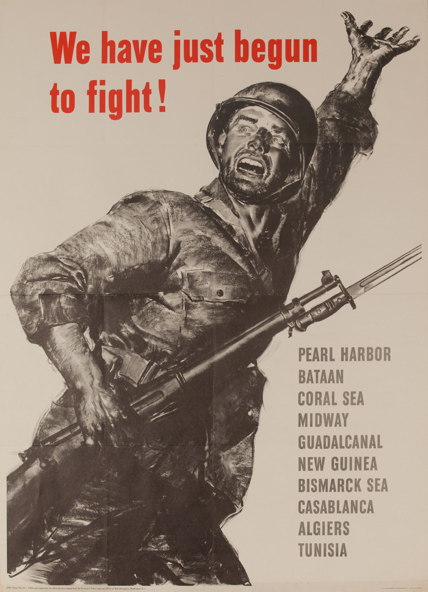 We Have Just Begun to Fight!, Original American WWII Poster