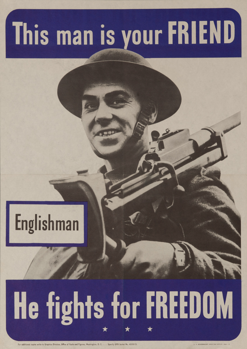 This man is your friend. - Englishman, He fights for FREEDOM, Original American WWII Poster