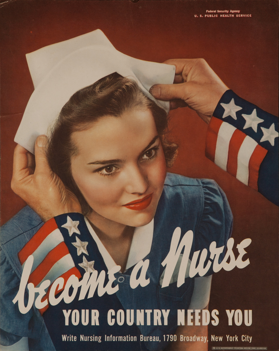 Become a Nurse. Your Country Needs You, Original American WWII Recruiting Poster