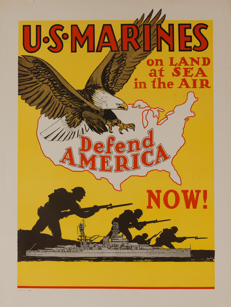 U. S. Marines, on Land, at Sea, in the Air, Defend America NOW!, Original American WWII Recruiting Poster