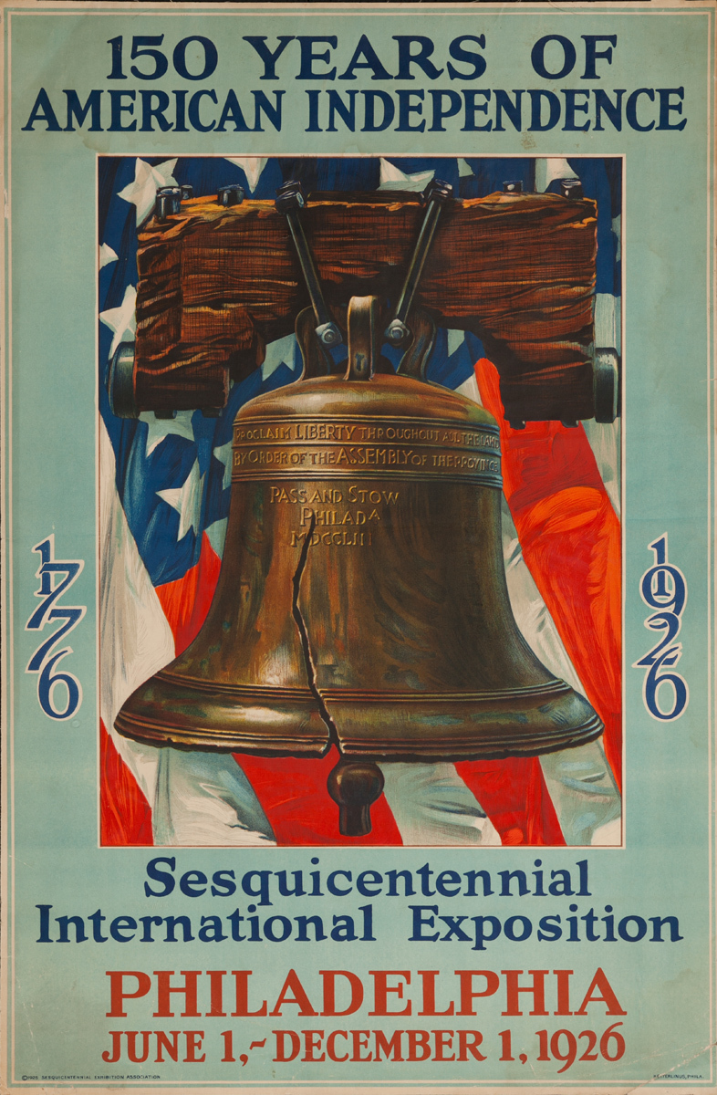 150 Years if American Independence, 1776-1926 Philapelphia Sesquicentennial Poster, Liberty Bell