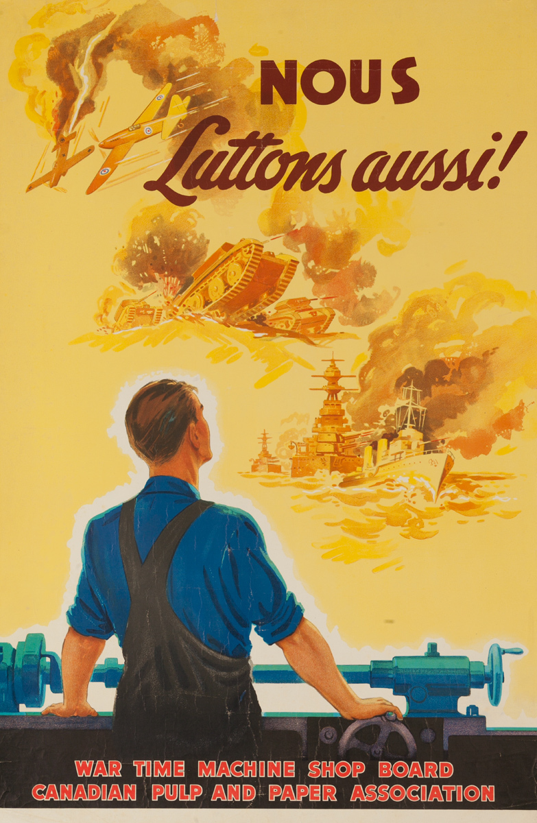 Nous Luttons Aussi! (We are fighting also!), Original Canadian WWII Poster