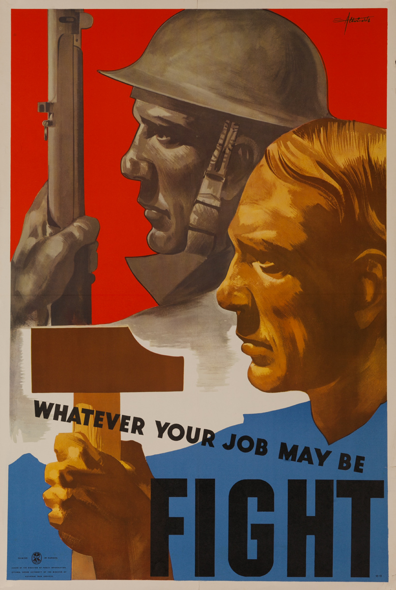 Whatever Your Job May Be...Fight, Original Canadian WWII Poster