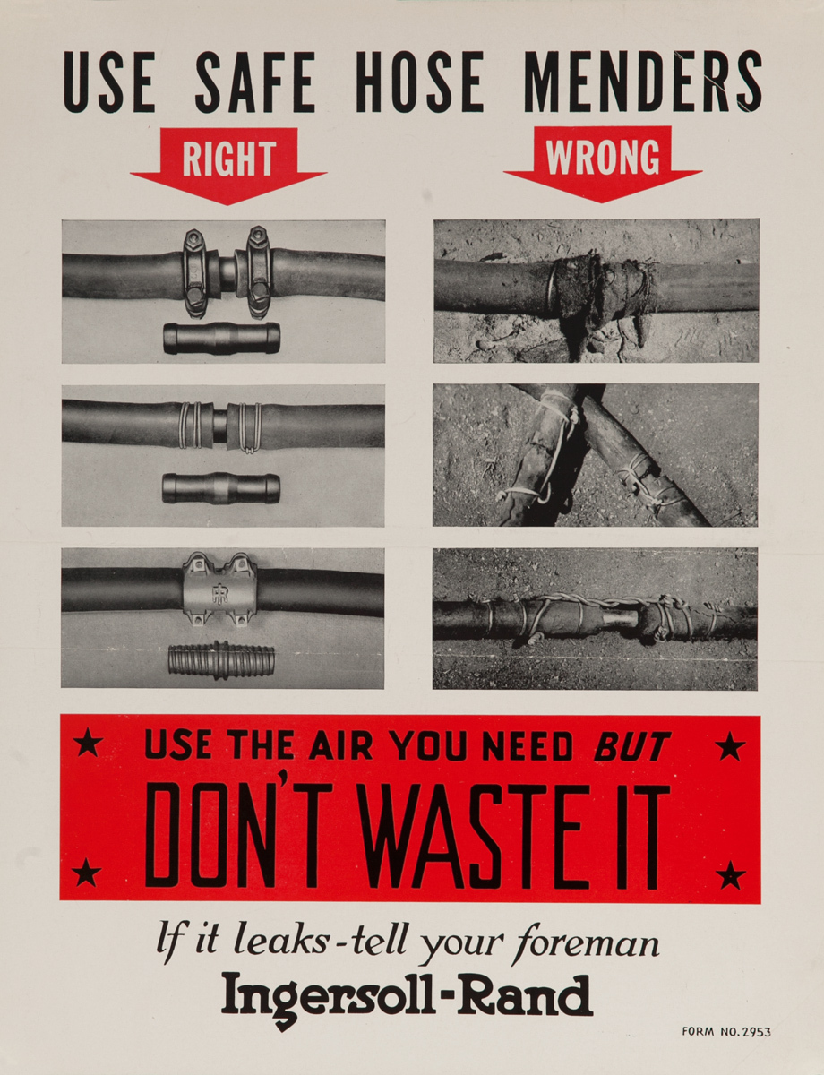 Use Safe Hose Menders, If It Leaks Tell Your Foreman, Ingersoll-Rand, Original WWII Poster