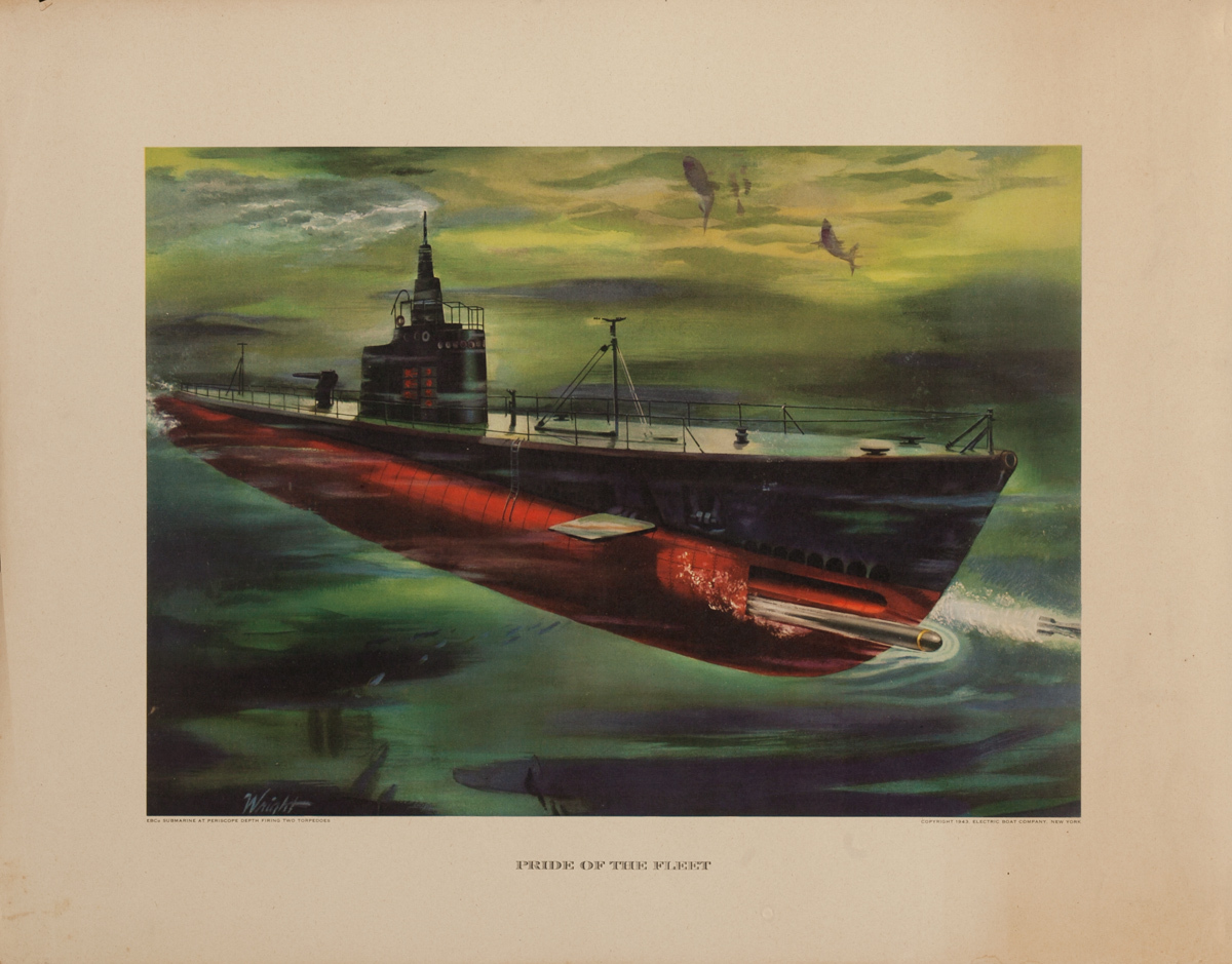 Pride of the Fleet,  Original Electric Boat Company, WWII Poster