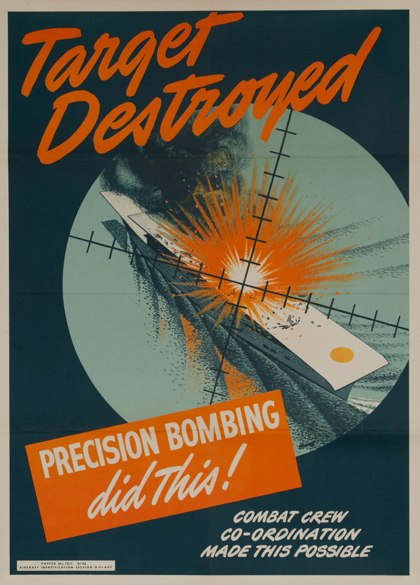 Target Destroyed, Precision Bombing Did This, Original American Army Air Force WWII Poster