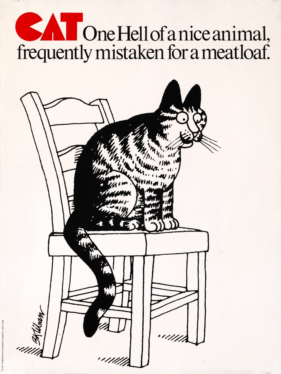 Original B. Kliban Cat Poster, CAT One Hell of a nice animal, frequently mistaken for a meatloaf