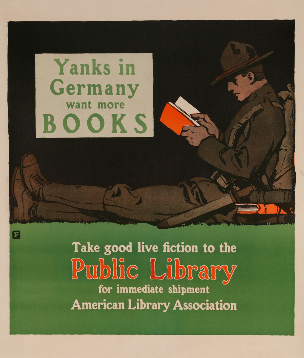 Yanks in Germany want more BOOKS, Original American WWI American Library Association Poster