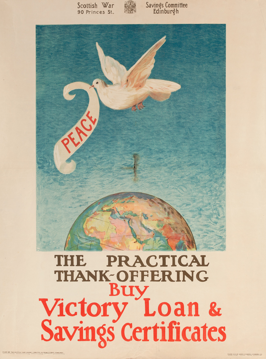 Peace, The Practical Thank Offering Buy Victory Loan & Savings Certificates, Original Scottish WWI Poster