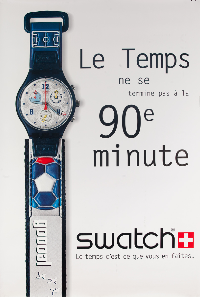 Le Temps ne se termine pas a les 90 minute, Swatch, Original French Advertising Poster,